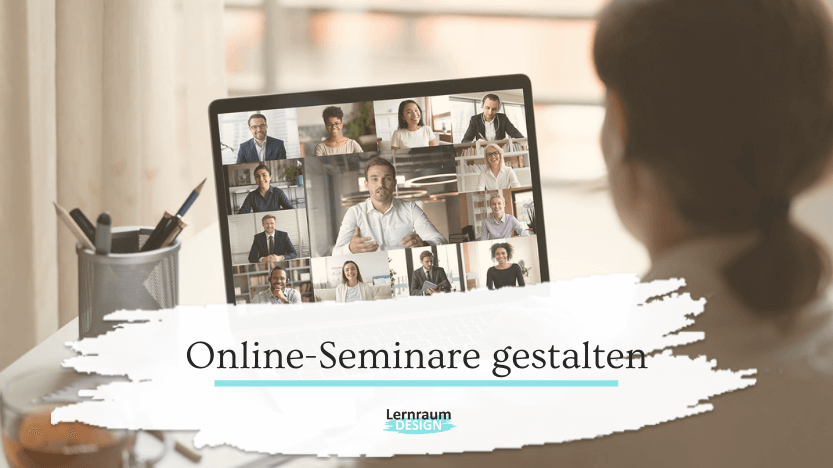 Online-Seminare gestalten